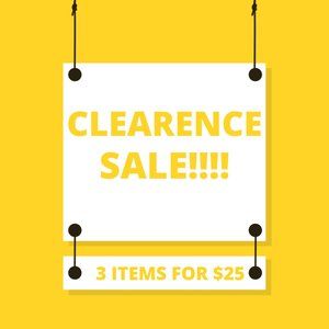 Clearance Sale!!! Every thing must GO!!!!!!!!!!!
